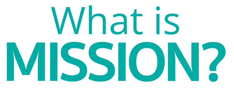 What Is Mission