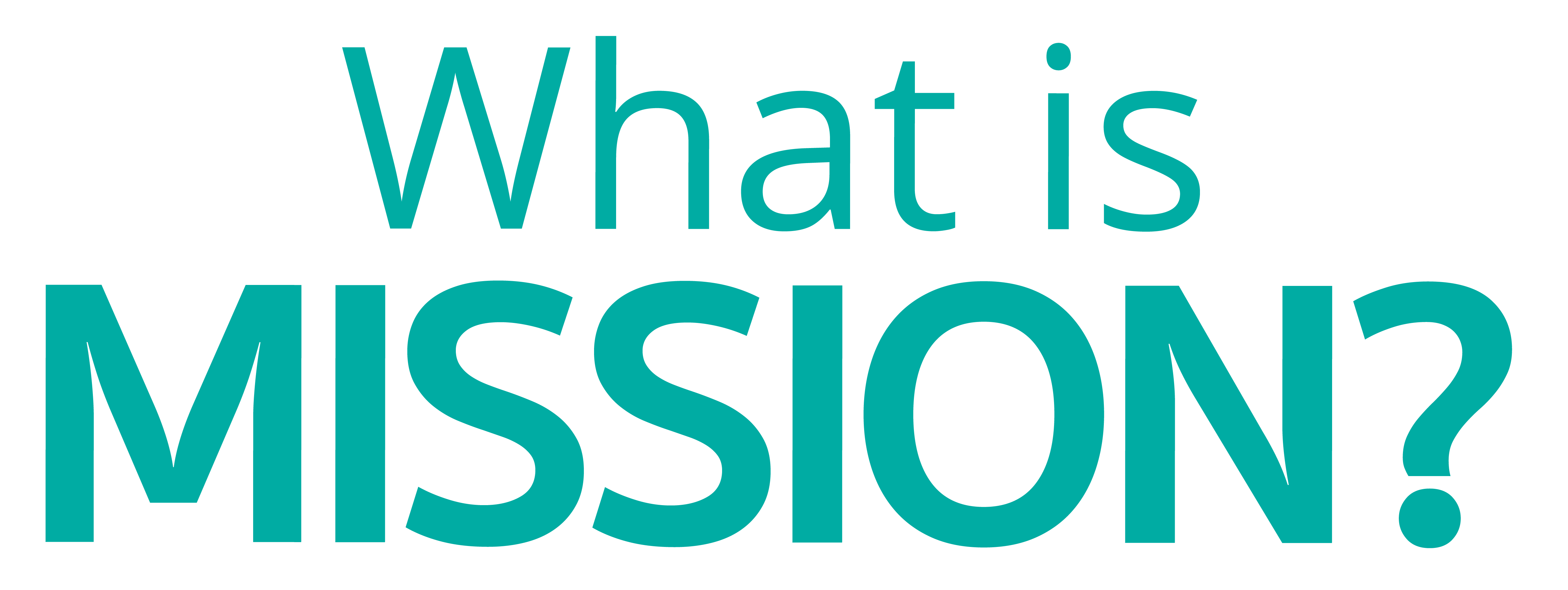 What Is Mission